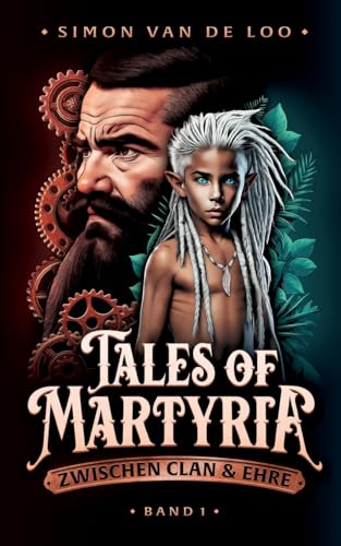 Tales of Martyria: Zwischen Clan und Ehre von tredition