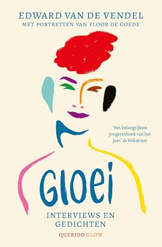 Gloei: interviews en gedichten (Querido Glow) von Querido