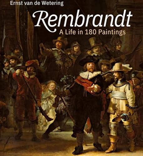 Rembrandt A Life in 180 paintings von De Vrije Uitgevers