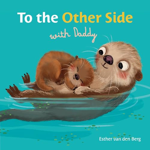 To the Other Side with Daddy (To the Other Side, 1, Band 1) von Clavis