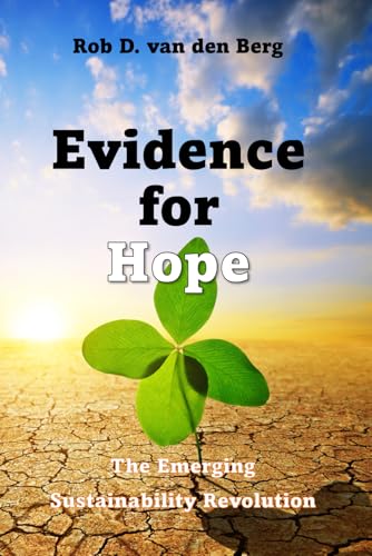 Evidence for Hope: The Emerging Sustainability Revolution von Independently published