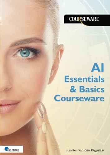 AI Essentials & Basics Courseware AI Essentials & Basics Courseware von Van Haren Publishing