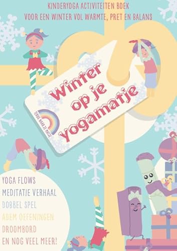 Winter op je yogamatje: Kinderyoga activiteitenboek voor een winter vol warmte, pret en balans von Brouwerij Uitgeverij de