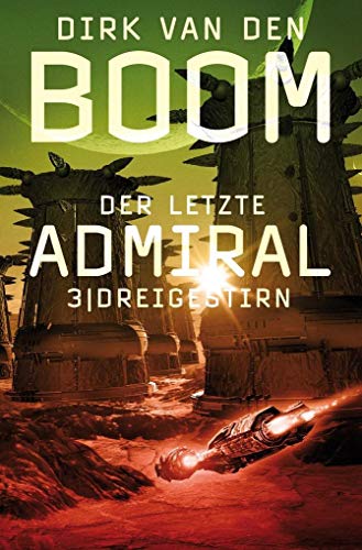 Der letzte Admiral 3: Dreigestirn von Cross Cult