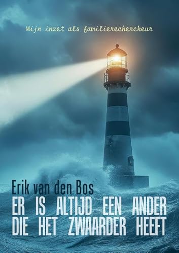 Er is altijd een ander die het zwaarder heeft: Mijn inzet als familierechercheur Er is altijd een ander die het zwaarder heeft: Mijn inzet als familierechercheur von Uitgeverij Boekscout