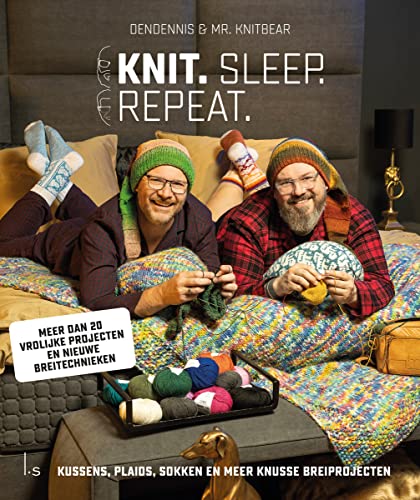 Knit. Sleep. Repeat: meer dan 20 vrolijke projecten en nieuwe breitechnieken : kussens, plaids, sokken en meer knusse breiprojecten von Luitingh Sijthoff