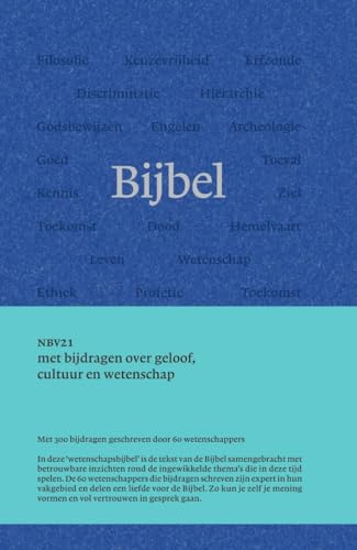 Bijbel: met bijdragen over geloof, cultuur en wetenschap (NBV21) von NBG