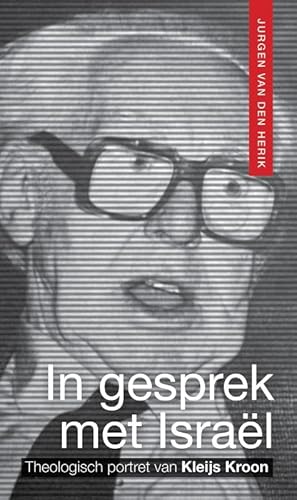 In gesprek met Israël: Theologisch portret van Kleijs Kroon In gesprek met Israël: Theologisch portret van Kleijs Kroon von Skandalon Uitgeverij B.V.