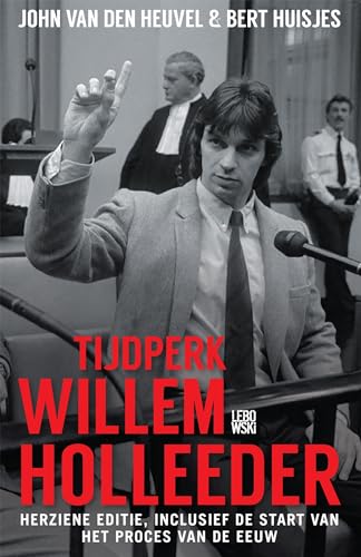 Tijdperk Willem Holleeder von Lebowski