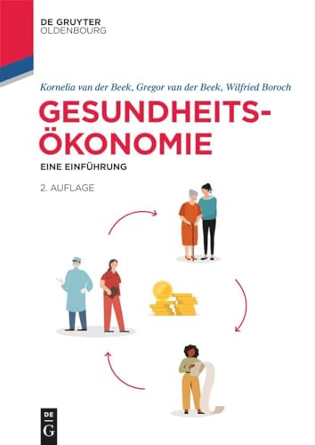 Gesundheitsökonomie: Eine Einführung (De Gruyter Studium)