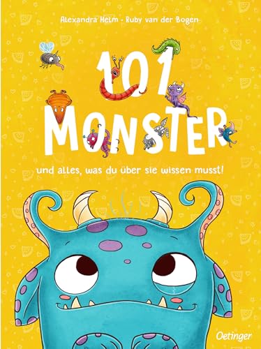 101 Monster und alles, was du über sie wissen musst!: Ein wimmeliges und witziges Bilderbuch ab 4 Jahren, das Mut macht, Ängste zu überwinden (Wimmeliges Wissen über fabelhafte Wesen) von Oetinger