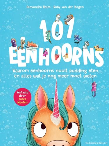 101 eenhoorns: waarom eenhoorns nooit pudding eten en alles wat je nog meer moet weten 101 eenhoorns: waarom eenhoorns nooit pudding eten en alles wat je nog meer moet weten von Spectrum