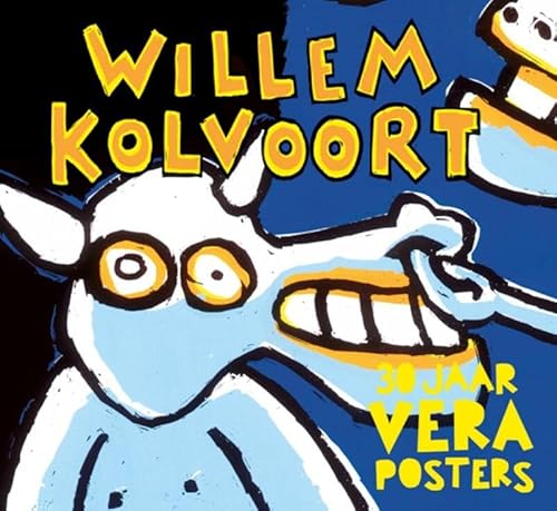 Willem Kolvoort: 30 jaar Vera posters von Uitgeverij Passage