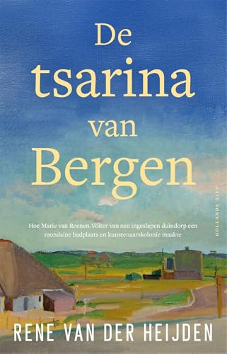 De tsarina van Bergen De tsarina van Bergen von Hollands Diep