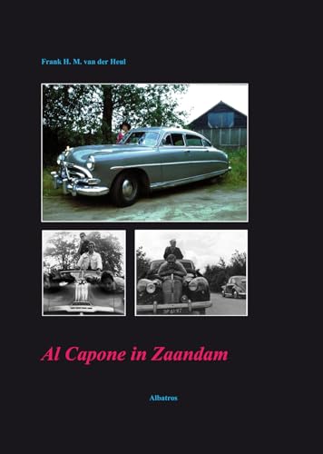 Al Capone in Zaandam: anekdotes rond een passie van de aurteur von Albatros