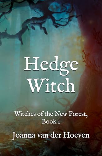 Hedge Witch: (Witches of the New Forest, Book 1) von Independently published