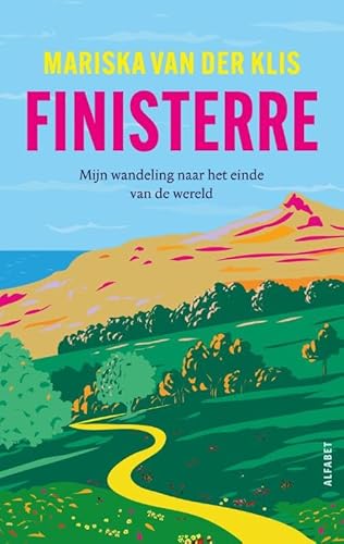 Finisterre: Mijn wandeling naar het einde van de wereld von Alfabet uitgevers
