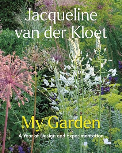 My Garden: A Year of Design and Experimentation von Timber Press
