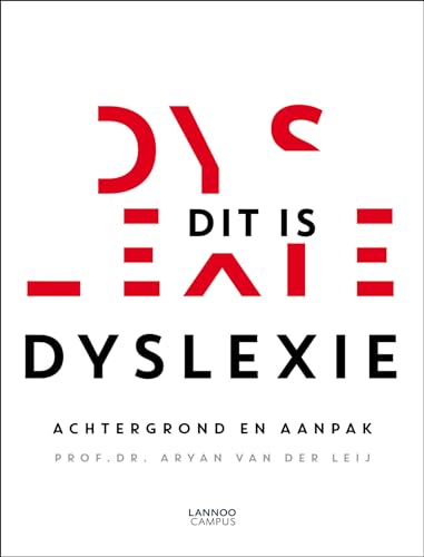 Dit is dyslexie: achtergrond en aanpak von Lannoo Campus
