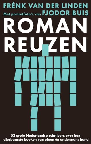 RomanReuzen: 52 grote Nederlands schrijvers over hun dierbaarste boeken von Luitingh Sijthoff