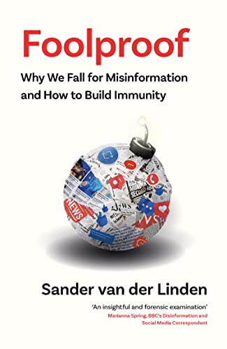 Foolproof: Why We Fall for Misinformation and How to Build Immunity von Fourth Estate