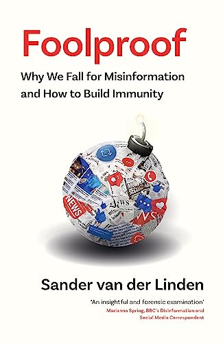Foolproof: Why We Fall for Misinformation and How to Build Immunity von Fourth Estate