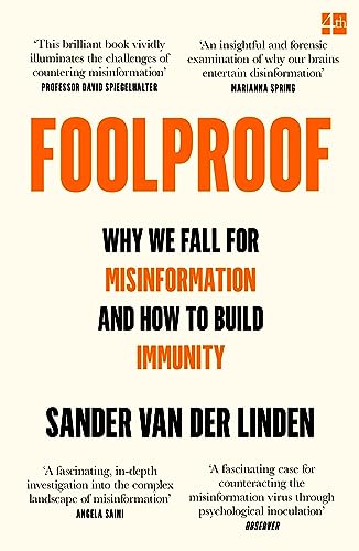 Foolproof: Why We Fall for Misinformation and How to Build Immunity von Fourth Estate