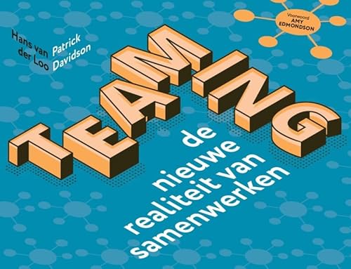 Teaming: de nieuwe realiteit van samenwerken