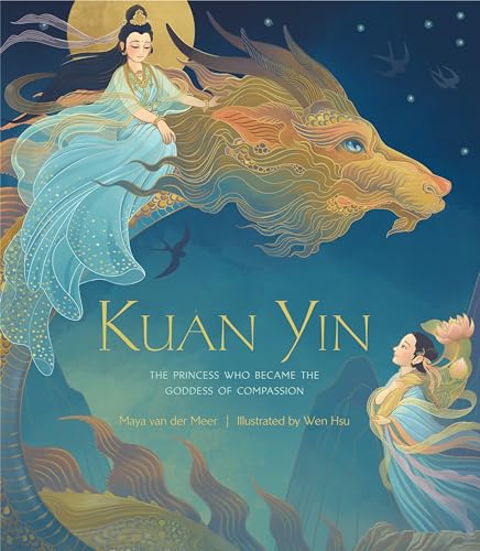Kuan Yin: The Princess Who Became the Goddess of Compassion von Shambhala Publications