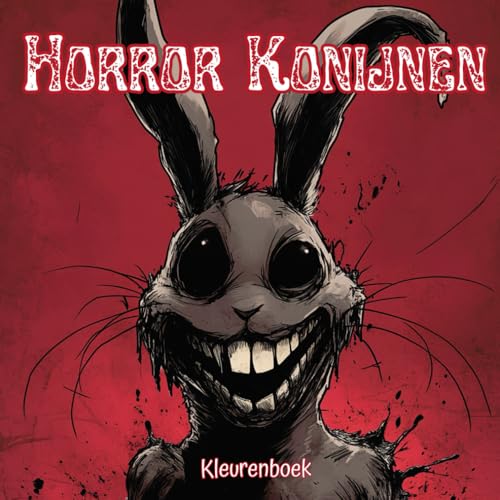 Horror Konijnen Kleurenboek: Oostermalboek voor volwassenen - Griezelige kleuren in het konijnenland von Independently published