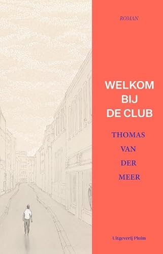 Welkom bij de club: roman von Uitgeverij Pluim