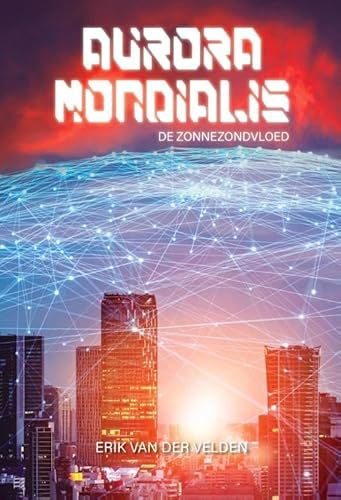 Aurora Mondialis: De zonnezondvloed von Uitgeverij Fantascifi