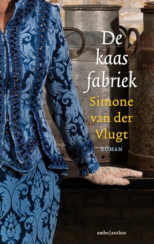 De kaasfabriek von Ambo|Anthos
