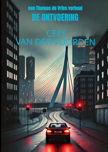 De ontvoering: een Thomas de Vries verhaal von Bookmundo