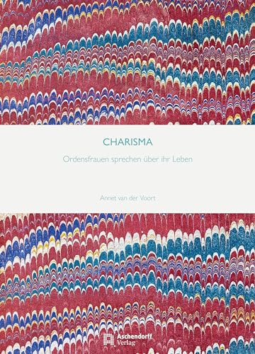 CHARISMA: Ordensfrauen sprechen über ihr Leben
