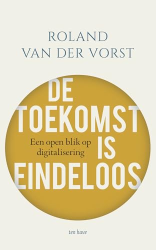 De toekomst is eindeloos: een open blik op digitalisering