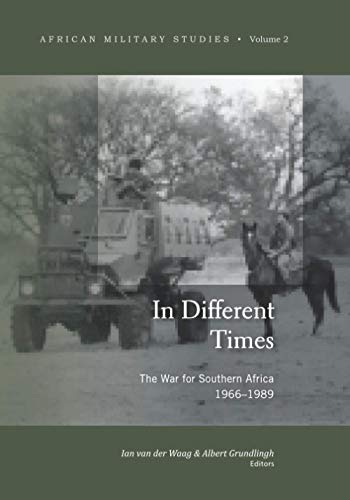 In Different Times: The War for Southern Africa 1966-1989 von SUN PReSS