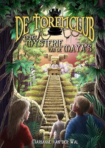 De Torenclub en het mysterie van de Maya's von Dutch Venture Publishing