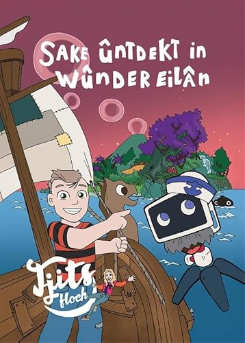 Sake ûntdekt in wûndereilân von Afuk, Stichting