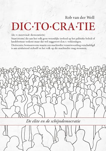 Dictocratie: De elite en de schijndemocratie von Obelisk Boeken