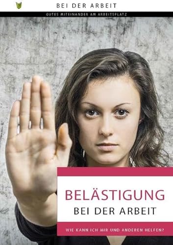 Belästigung bei der Arbeit: In Einfacher Sprache