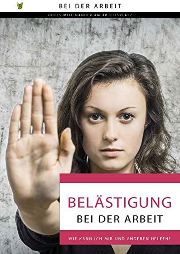 Belästigung bei der Arbeit: In Einfacher Sprache