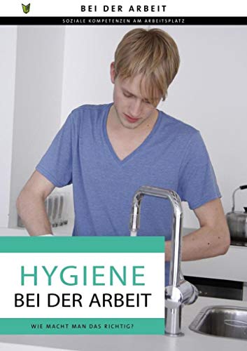 Hygiene bei der Arbeit: Ratgeber in Einfacher Sprache