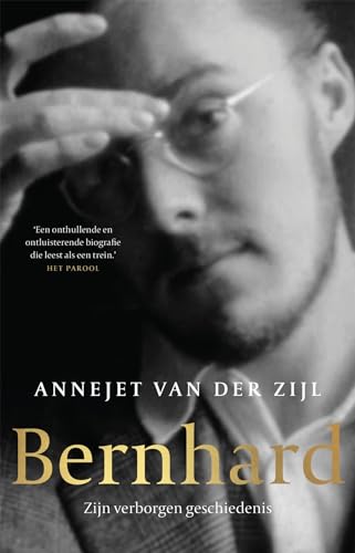 Bernhard: een verborgen geschiedenis Bernhard: een verborgen geschiedenis von Hollands Diep