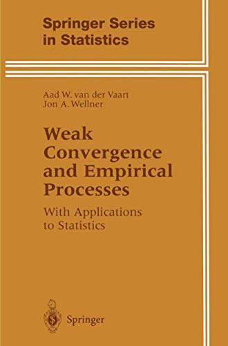 Weak Convergence and Empirical Processes: With Applications to Statistics (Springer Series in Statistics) von Springer