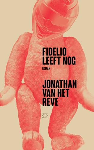Fidelio leeft nog: roman