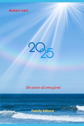 2025: Un anno di emozioni