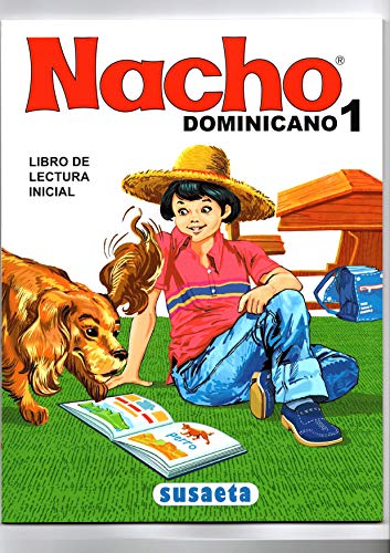 Nacho: Libro Inicial de Lectura Dominicano (Susaeta) (Spanish Edition)