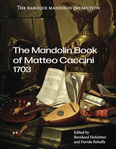 The Mandolin Book of Matteo Caccini: 1703