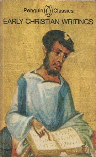 Early Christian Writings: The Apostolic Fathers